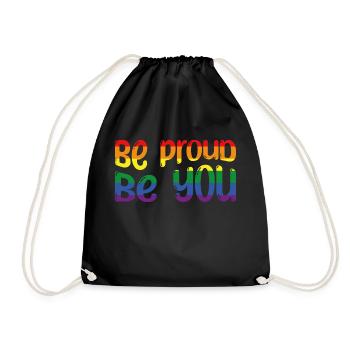 Be proud be you, saying in colorful font - Drawstring Bag - black - Front