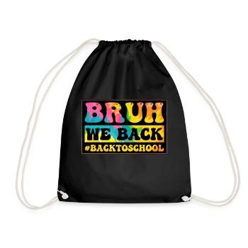 Groovy Bruh We Back - Back To School Tie Dye - Sac de sport léger - noir - Devant