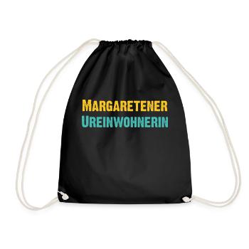 Margaretner Ureinwohnerin Wien Österreich Spruch - Turnbeutel - Schwarz - Vorne