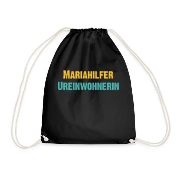 Mariahilfer Ureinwohnerin Wien Österreich Spruch - Turnbeutel - Schwarz - Vorne