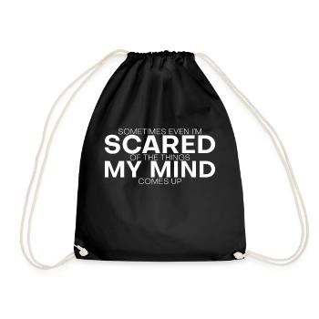 Even I'm Scared Of The Things My Mind Comes Up 3 - Drawstring Bag - black - Front