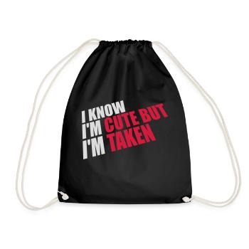 cute but taken quote - Drawstring Bag - black - Front