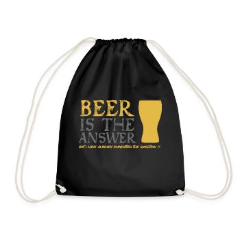 Beer is the answer - Drawstring Bag - black - Front