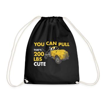You Can Pull 200 Pounds That's Cute Tow Truck - Drawstring Bag - black - Front