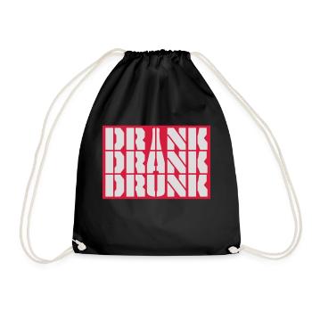 drink drank drunk Zitat - Turnbeutel - Schwarz - Vorne