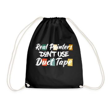Real Painters Don't Use Duct Tape Profession Job - Turnbeutel - Schwarz - Vorne