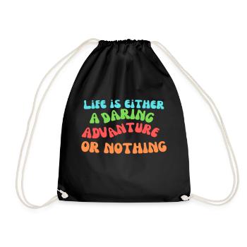 Life Is An Advanture - Drawstring Bag - black - Front