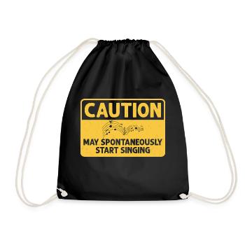 Caution May Spontaneously Start Singing Singer Kar - Turnbeutel - Schwarz - Vorne