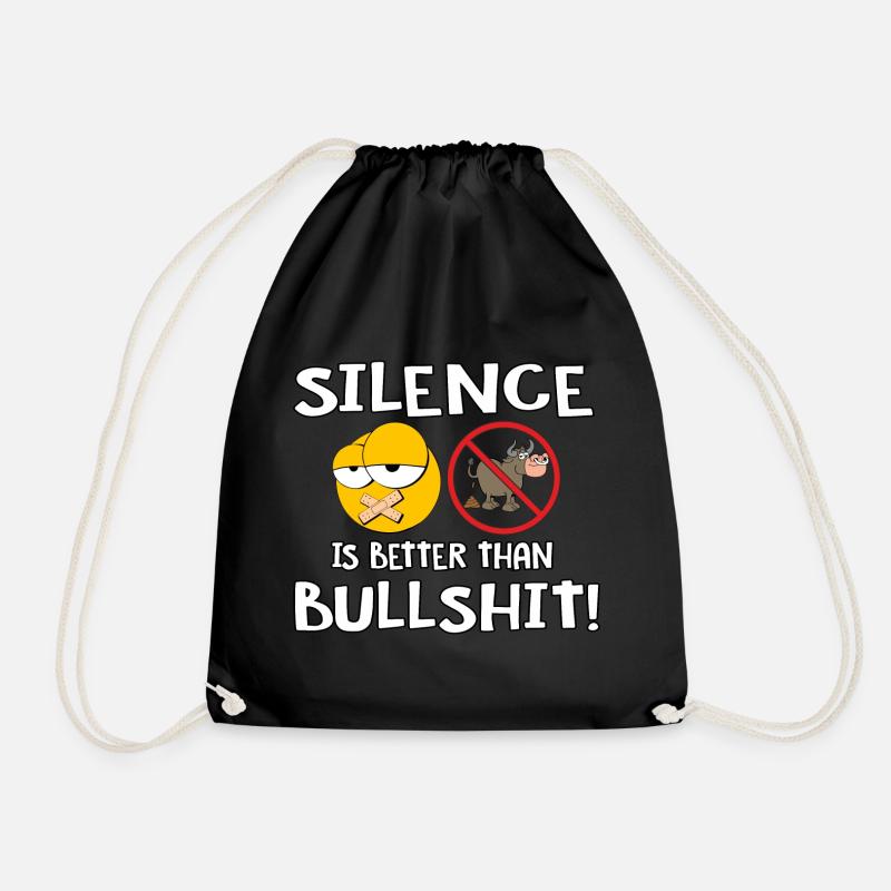 Silence is better than Bullshit - Turnbeutel - Schwarz