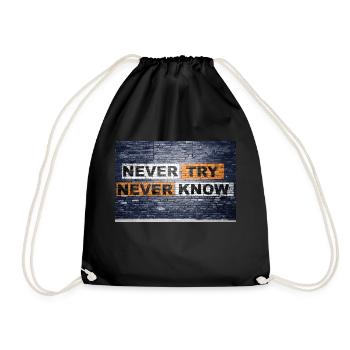 Never Try never know Brick Wall Motivation - Drawstring Bag - black - Front