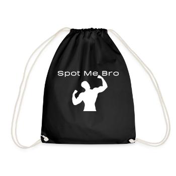 Spot Me Bro - Drawstring Bag - black - Front