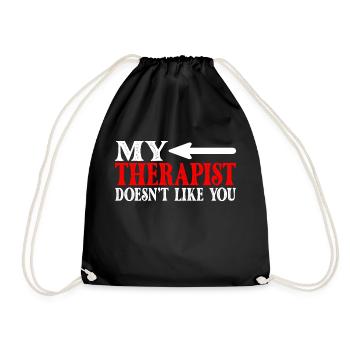 My Therapist Doesn't Like You 3 - Drawstring Bag - black - Front