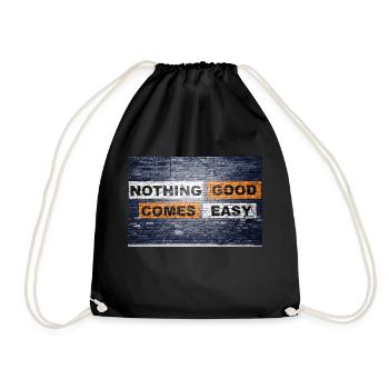Nothing good comes easy saying lettering Graffiti - Drawstring Bag - black - Front