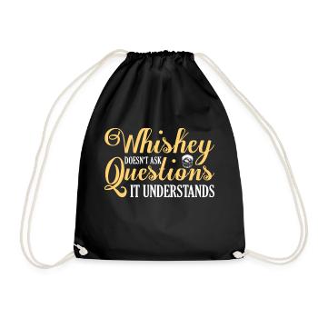 Whiskey Doesn't Ask Questions It Understands Bourb - Turnbeutel - Schwarz - Vorne