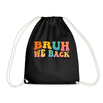 Cute Groovy Bruh We Back Teachers Kids Funny Back - Drawstring Bag - black - Front