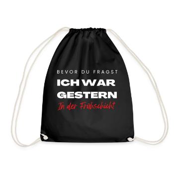 Frühschicht Arbeiter Sprüche Geschenke Chef - Turnbeutel - Schwarz - Vorne