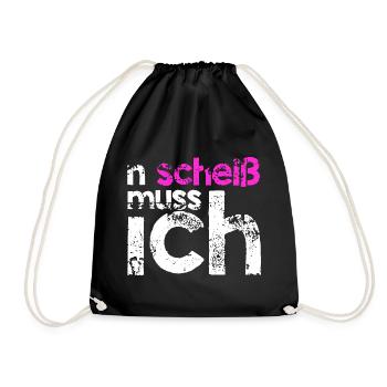 n scheiss muss ich Geschenkidee pink - Turnbeutel - Schwarz - Vorne