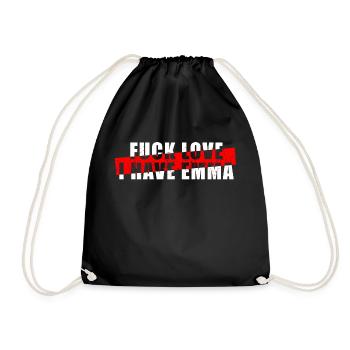 Fuck Love I Have Emma - Techno Raver - Turnbeutel - Schwarz - Vorne