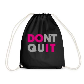 dont quit do it - Turnbeutel - Schwarz - Vorne