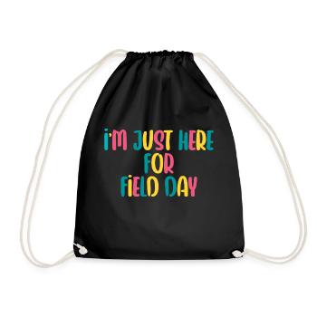 I'm Just Here For Field Day 21 - Drawstring Bag - black - Front