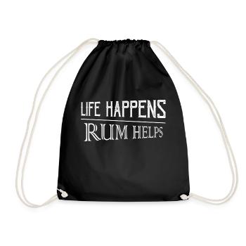 Life Happens Rum Helps Alcohol Drinking - Drawstring Bag - black - Front