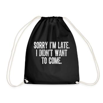 Désolé, je suis en retard, je ne voulais pas venir - Sac de sport léger - noir - Devant