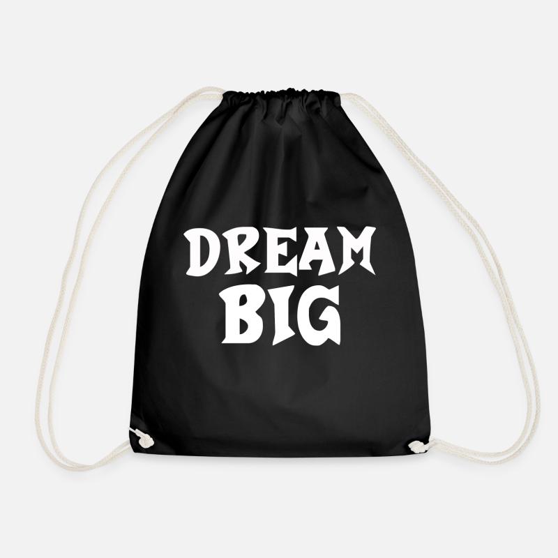 Dream Big Schriftzug - Turnbeutel - Schwarz