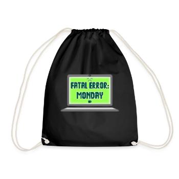 Fatal Error I Hate Mondays Geek Tech Sarcastic - Drawstring Bag - black - Front