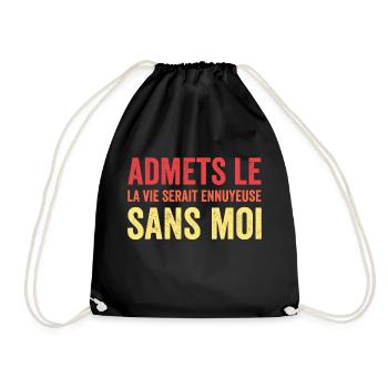 t-shirt quote humor boring life without me - Drawstring Bag - black - Front