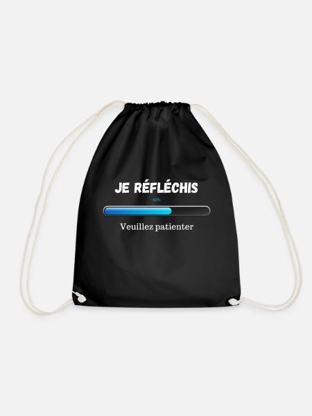 Je réfléchis veuillez patienter ! Humour - Sac de sport léger - noir