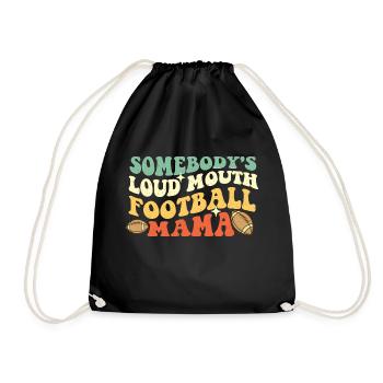 Irgendjemandes lautes Mama Fußball - Fun Sports - Turnbeutel - Schwarz - Vorne