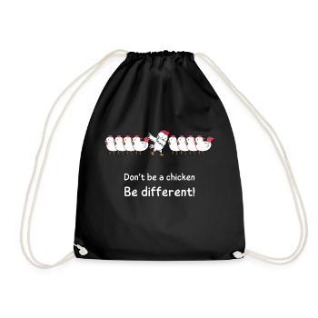 Be different! Don't be a chicken! - Sei anders! - Turnbeutel - Schwarz - Vorne