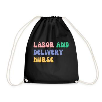 Labor and delivery nurse - Drawstring Bag - black - Front