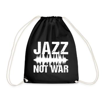 Jazz Not War Peace Jazz Musik - Turnbeutel - Schwarz - Vorne