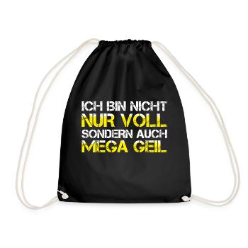 Lustiges NICHT NUR VOLL, SONDERN AUCH MEGA GEIL 23 - Turnbeutel - Schwarz - Vorne