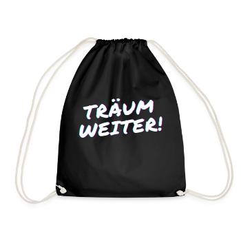 Träum weiter! - Turnbeutel - Schwarz - Vorne