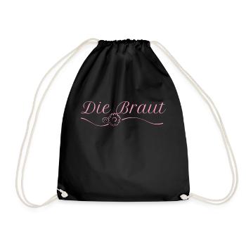 Die Braut Junggesellenabschied Frau Geschenk - Turnbeutel - Schwarz - Vorne