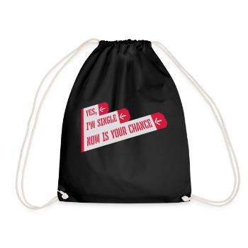 single now your chance - Turnbeutel - Schwarz - Vorne