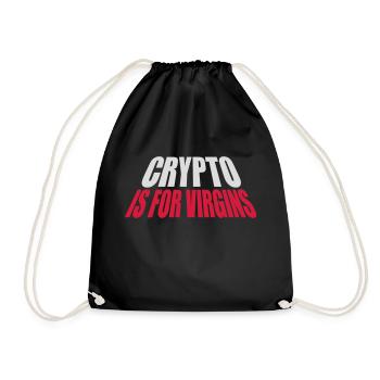 crypto is for virgins - Turnbeutel - Schwarz - Vorne