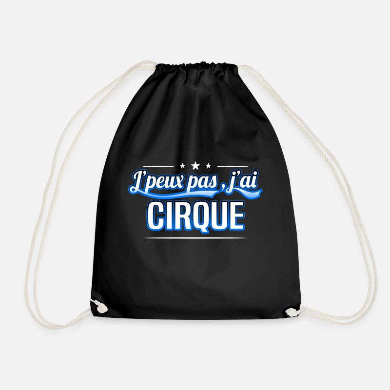 Cirque - j'peux pas , j'ai Cirque - Sac de sport léger - noir