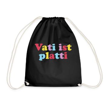 vati ist platti - Turnbeutel - Schwarz - Vorne