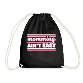 Being a mom is not easy Mother's Day Mommy - Drawstring Bag - black - Front
