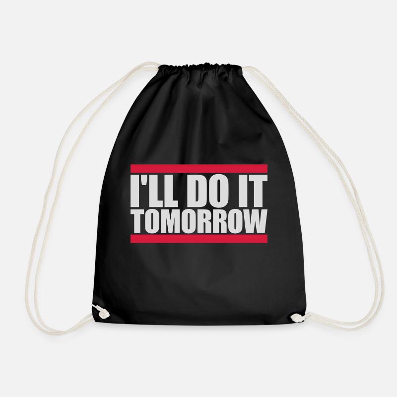 do it tomorrow Zitat - Turnbeutel - Schwarz