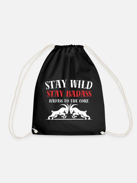 "Stay Wild, Stay Badass." "Badass to the Core." - Turnbeutel - Schwarz