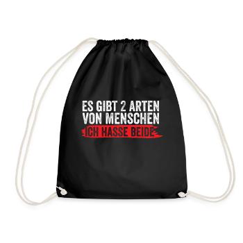 Es gibt zwei Arten von Menschen ich hasse beide - Turnbeutel - Schwarz - Vorne