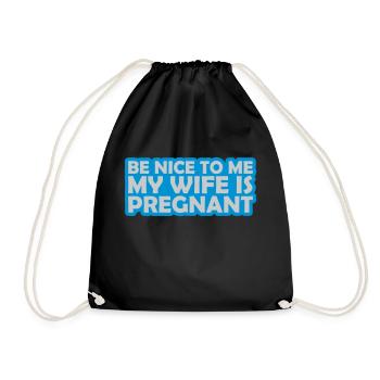 my wife is pregnant - Drawstring Bag - black - Front