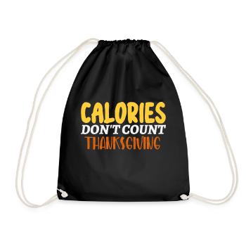 Calories Don't Count Thanksgiving Idea - Drawstring Bag - black - Front