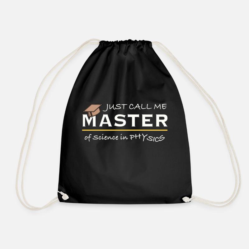 Just Call Me Master of Physics – Physiker Humor - Turnbeutel - Schwarz