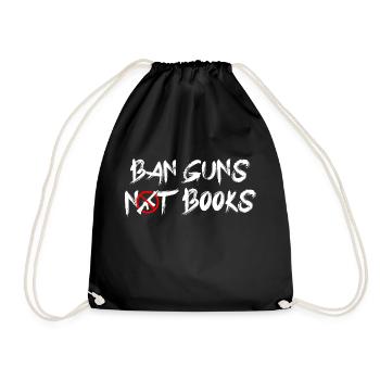 Ban Guns Not Books - Turnbeutel - Schwarz - Vorne