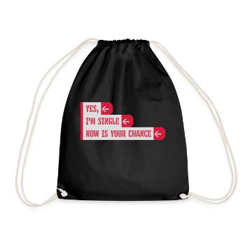 single now your chance - Turnbeutel - Schwarz - Vorne